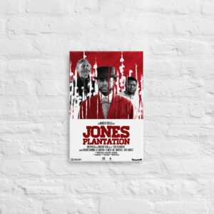Jones Plantation Official Poster on CANVAS - 12"x18"