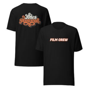 Jones Plantation Film Crew Unisex Shirt